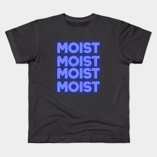 Moist in Neon Kids T-Shirt